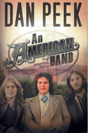 Cover of the book "An American Band, The America Story" by J.D. Bennett