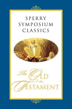 Cover of the book Sperry Symposium Classics: The Old Testament by Donald W. Parry