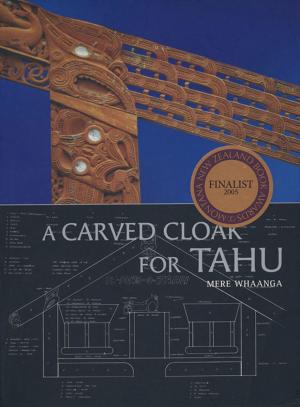Cover of the book A Carved Cloak for Tahu by Bill Pearson