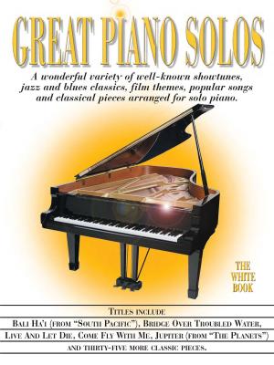 Cover of the book Great Piano Solos: The White Book by Brian Chapman