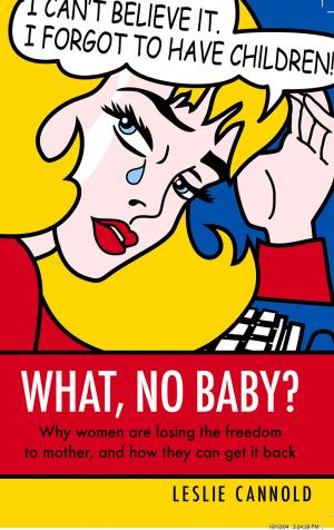 Cover of the book What No Baby? by Peter Cowan