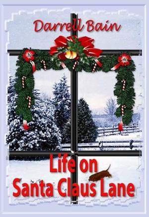 Cover of the book Life on Santa Claus Lane by Stephanie Osborn and Darrell Bain