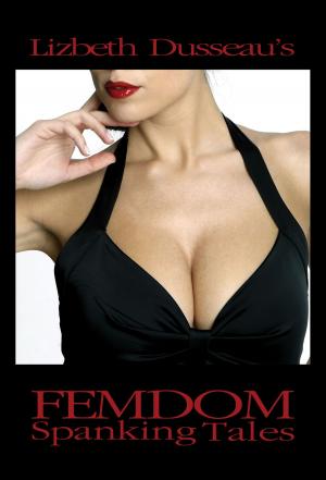 bigCover of the book Femdom Spanking Tales by 