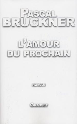 Cover of the book L'amour du prochain by Jean Giono
