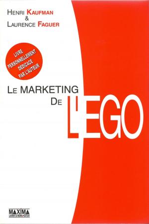 Book cover of Le marketing de l'ego