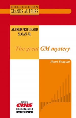 Cover of the book Alfred Pritchard Sloan Jr. - The great GM mystery by Omar Bentahar, Smaïl Benzidia