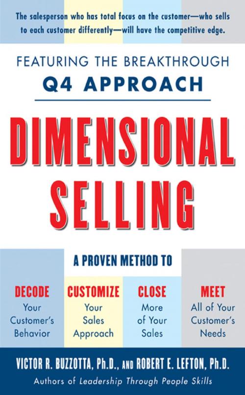 Cover of the book Dimensional Selling: Using the Breakthrough Q4 Approach to Close More Sales by Victor Buzzotta, R. E. Lefton, McGraw-Hill Education