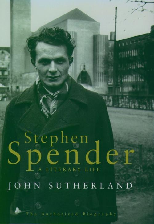 Cover of the book Stephen Spender by John Sutherland, Oxford University Press