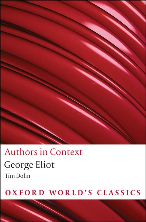 Cover of the book George Eliot (Authors in Context) by Tim Dolin, OUP Oxford