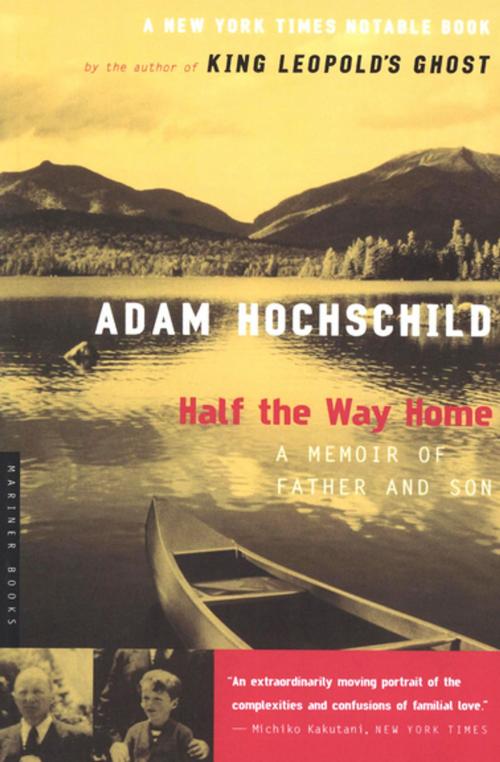 Cover of the book Half the Way Home by Adam Hochschild, Houghton Mifflin Harcourt