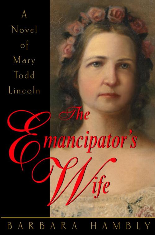 Cover of the book The Emancipator's Wife by Barbara Hambly, Random House Publishing Group