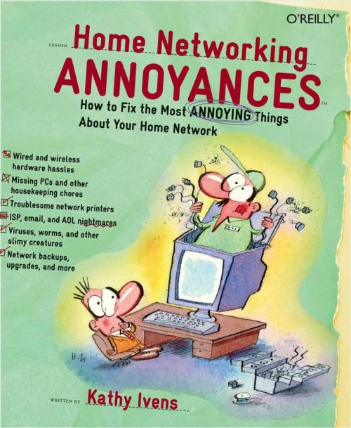 Cover of the book Home Networking Annoyances by Kathy Ivens, O'Reilly Media