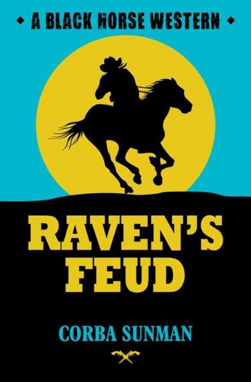 Cover of the book Raven's Feud by Corba Sunman, Robert Hale