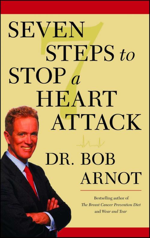Cover of the book Seven Steps to Stop a Heart Attack by Dr. Bob Arnot, Simon & Schuster