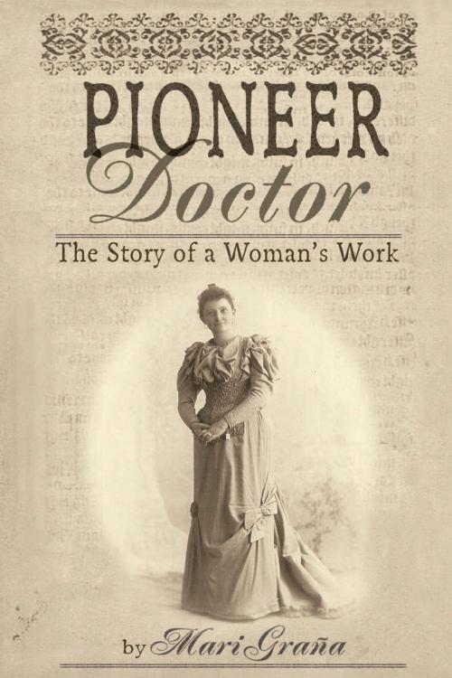 Cover of the book Pioneer Doctor by Mari Grana, TwoDot