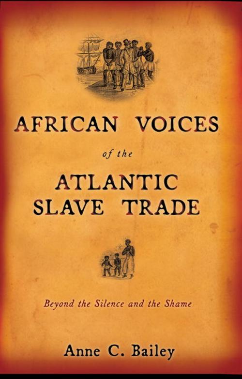 Cover of the book African Voices of the Atlantic Slave Trade by Anne Bailey, Beacon Press