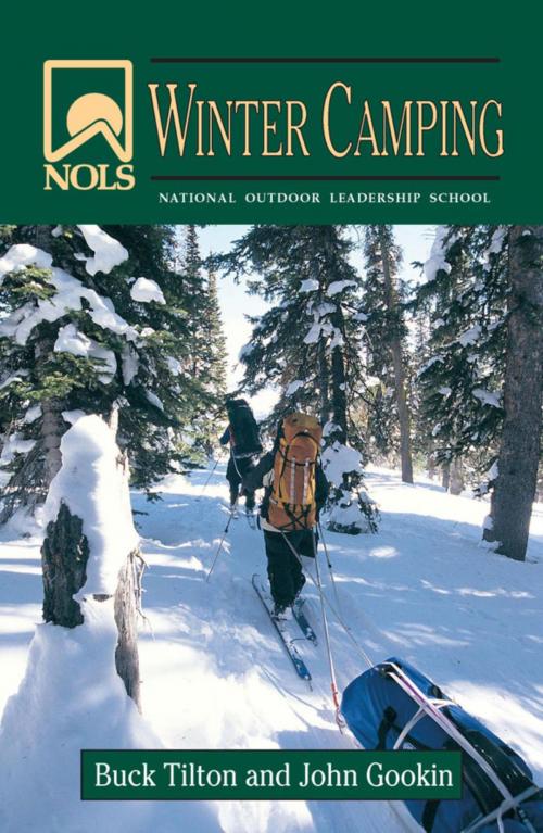 Cover of the book NOLS Winter Camping by John Gookin, Buck Tilton, Stackpole Books