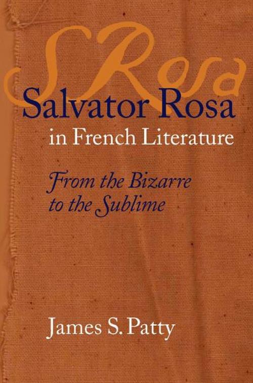 Cover of the book Salvator Rosa in French Literature by James S. Patty, The University Press of Kentucky