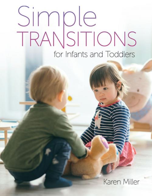 Cover of the book Simple Transitions for Infants and Toddlers by Karen Miller, Gryphon House Inc.