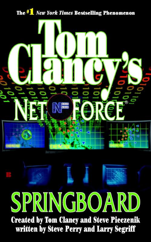 Cover of the book Tom Clancy's Net Force: Springboard by Tom Clancy, Steve Pieczenik, Steve Perry, Penguin Publishing Group