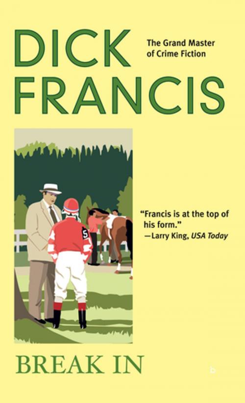 Cover of the book Break In by Dick Francis, Penguin Publishing Group