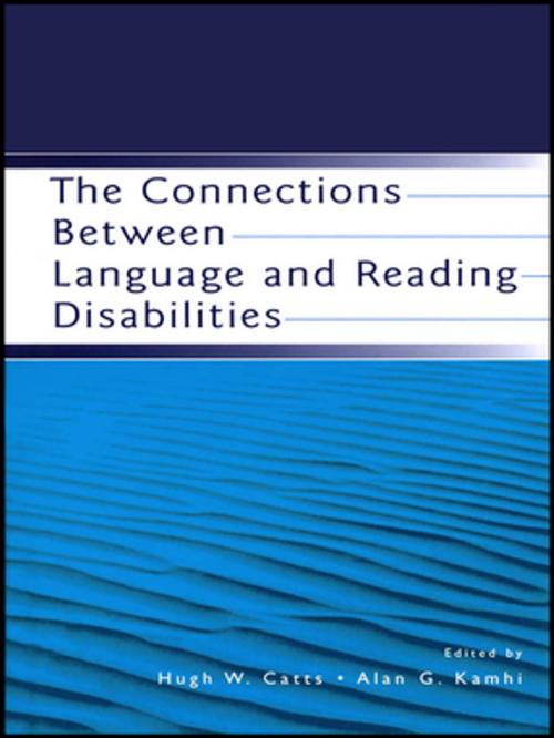 Cover of the book The Connections Between Language and Reading Disabilities by , Taylor and Francis