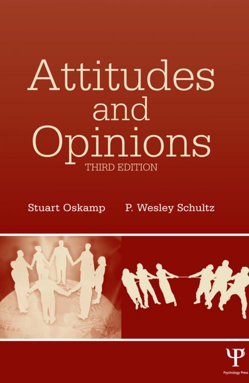 Cover of the book Attitudes and Opinions by Stuart Oskamp, P. Wesley Schultz, Taylor and Francis