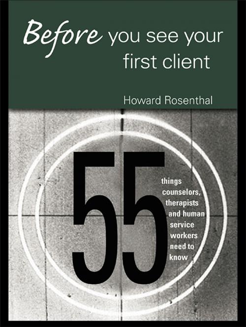 Cover of the book Before You See Your First Client by Howard Rosenthal, Taylor and Francis