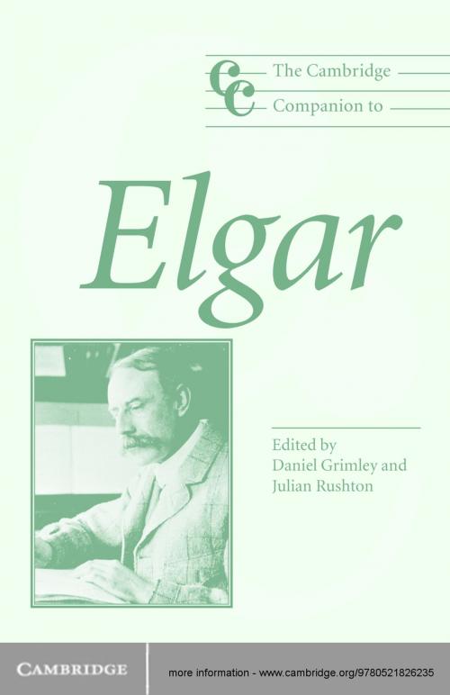 Cover of the book The Cambridge Companion to Elgar by , Cambridge University Press