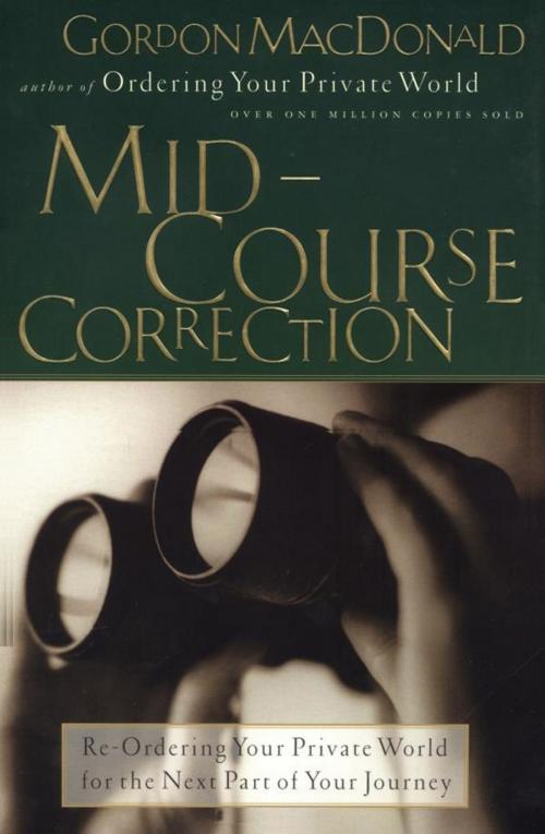 Cover of the book Mid-Course Correction by Gordon MacDonald, Thomas Nelson
