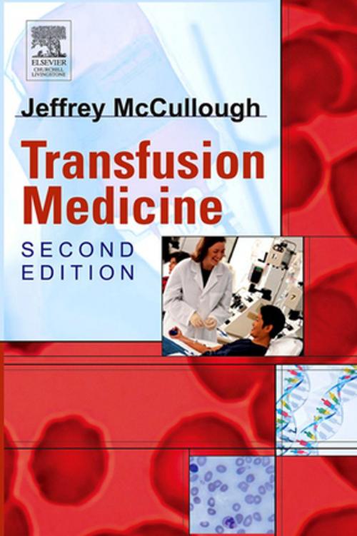 Cover of the book Transfusion Medicine E-Book by Jeffrey McCullough, Elsevier Health Sciences