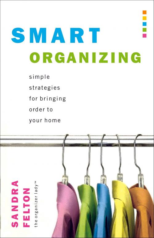Cover of the book Smart Organizing by Sandra Felton, Baker Publishing Group