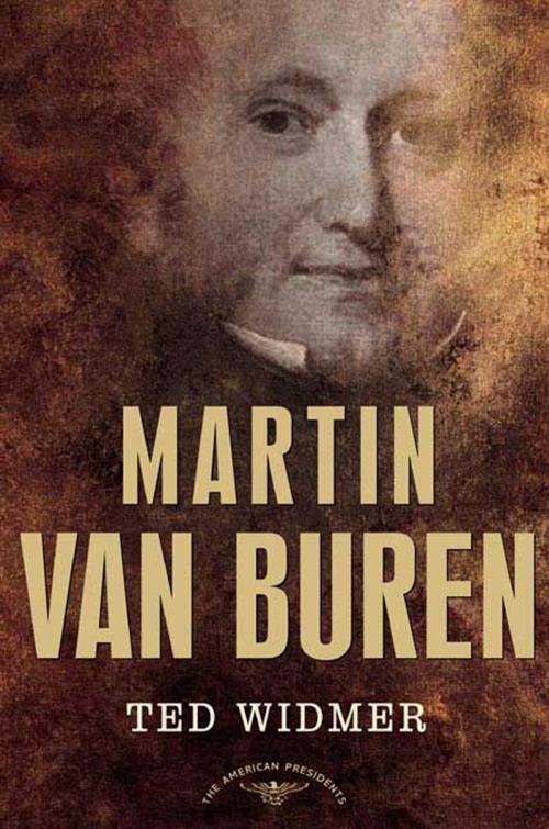 Cover of the book Martin Van Buren by Ted Widmer, Arthur M. Schlesinger Jr., Henry Holt and Co.