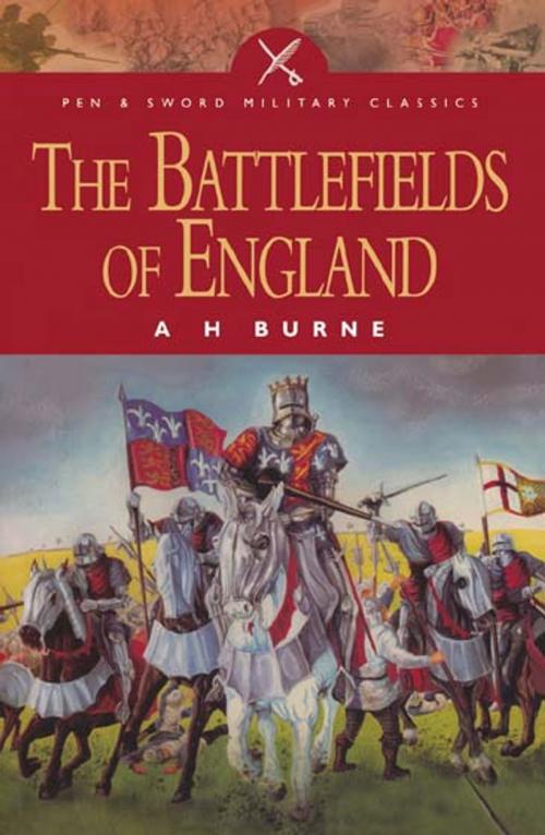 Cover of the book The Battlefields of England by A.H Burne, Pen and Sword