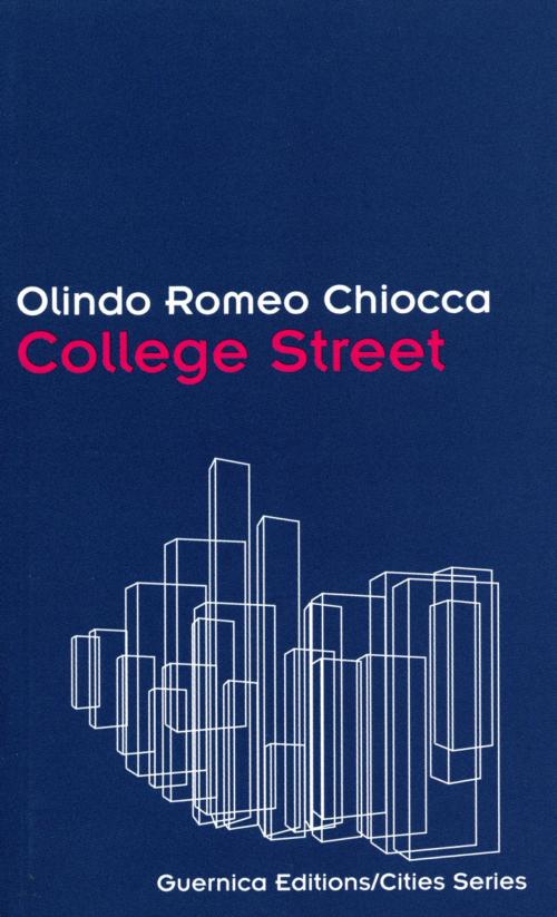 Cover of the book College Street by Olindo Romeo Chiocca, Guernica Editions