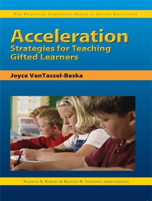 Cover of the book Acceleration Strategies for Teaching Gifted Learners by Joyce VanTassel-Baska, Kristen Stephens, Frances Karnes, Sourcebooks