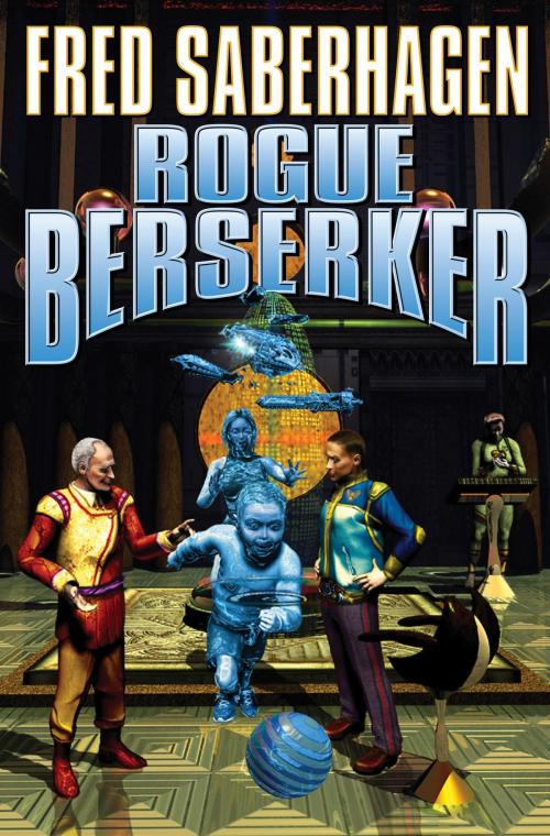 Cover of the book Rogue Berserker by Fred Saberhagen, Baen Books