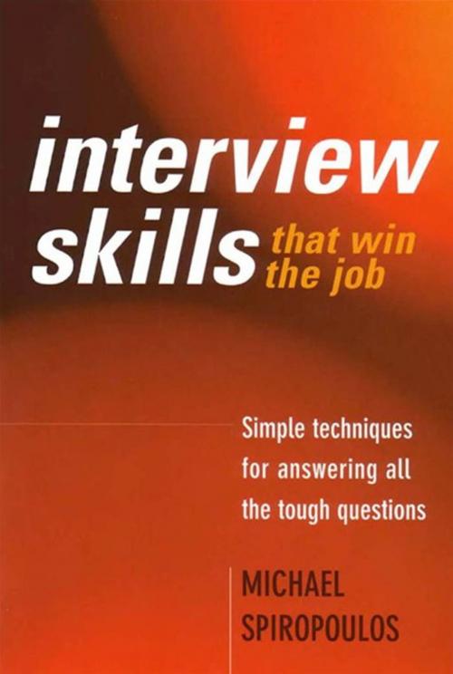 Cover of the book Interview Skills that win the job by Michael Spiropoulos, Allen & Unwin