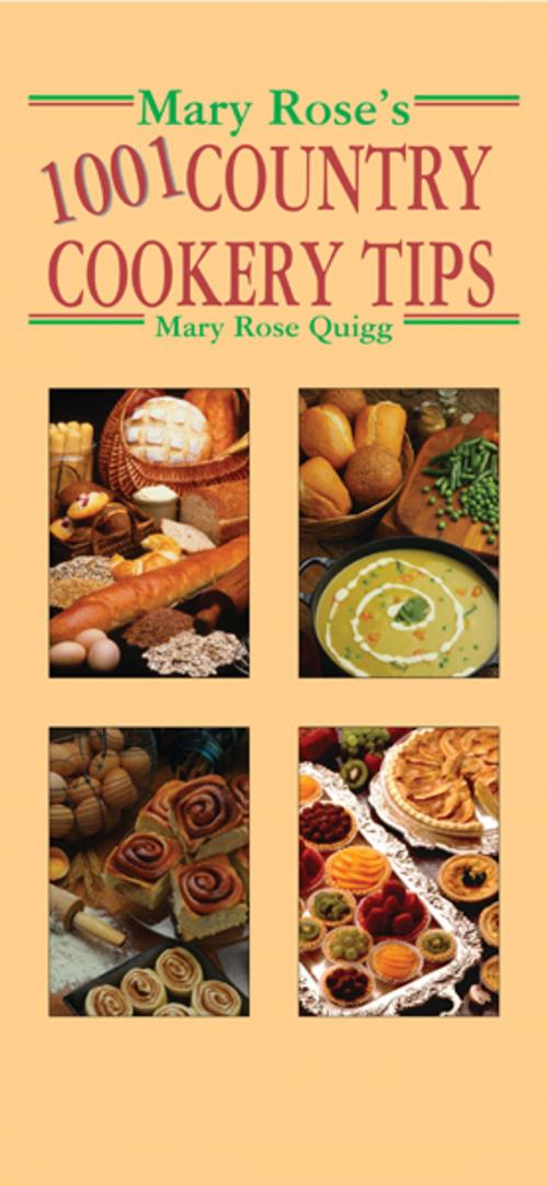 Cover of the book Mary Rose's 1001 Country Cookery Tips by Mary Rose Quigg, TAJ Books International