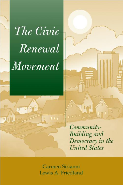 Cover of the book The Civic Renewal Movement by Carmen Sirianni, Lewis A. Friedland, Kettering Foundation