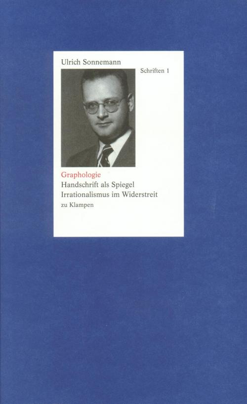 Cover of the book Schriften/Graphologie by Ulrich Sonnemann, zu Klampen Verlag