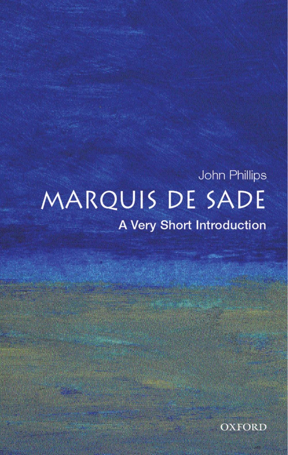 Big bigCover of The Marquis de Sade: A Very Short Introduction