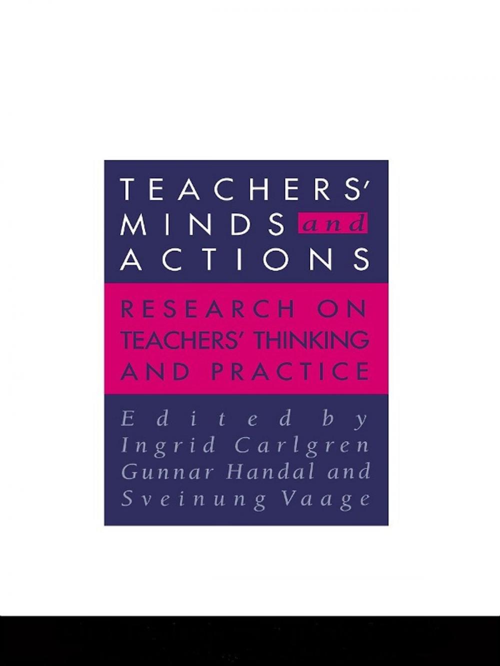 Big bigCover of Teachers' Minds And Actions