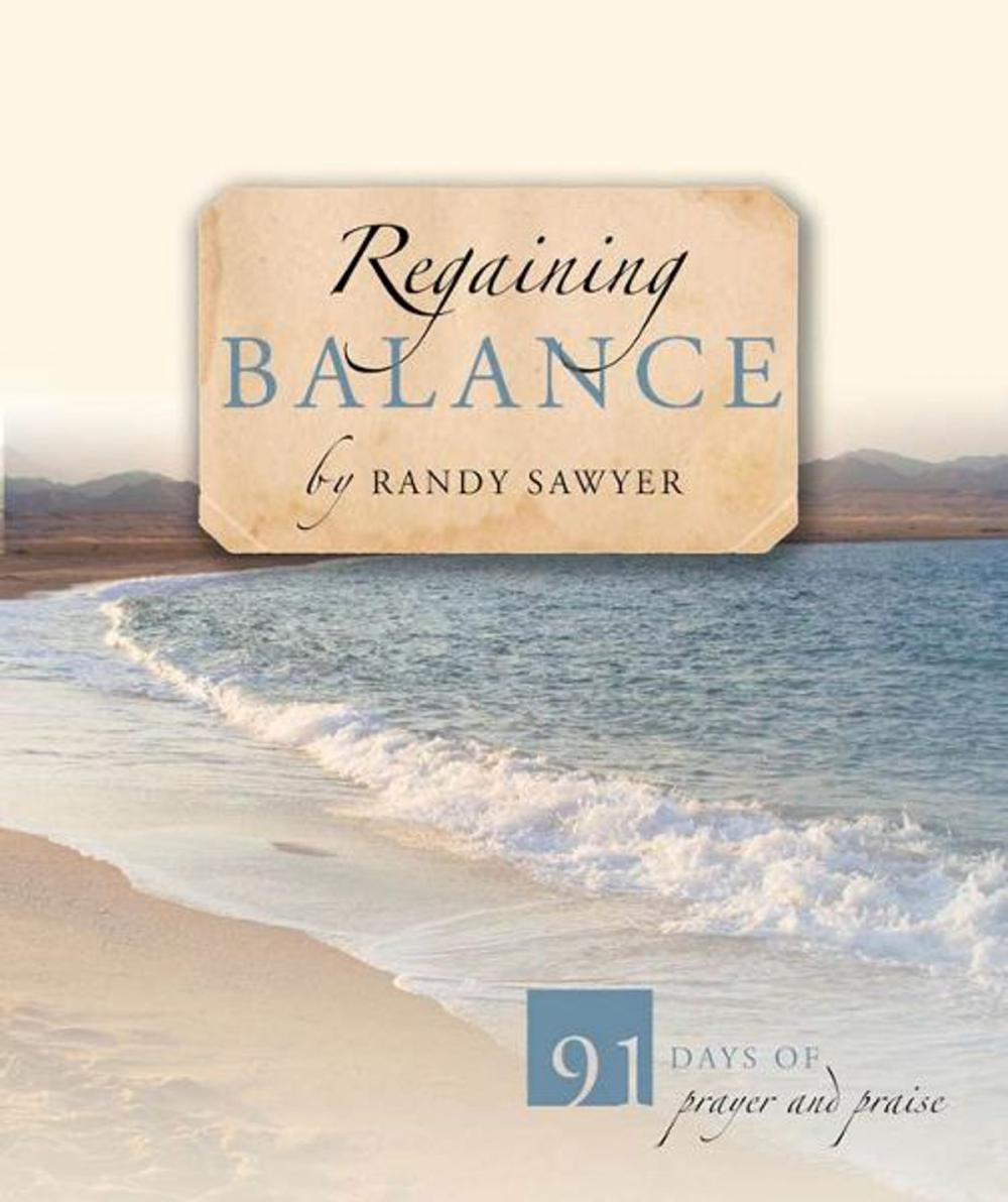 Big bigCover of Regaining Balance: 91 Days of Prayer and Praise