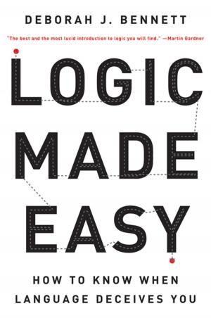 Cover of Logic Made Easy: How to Know When Language Deceives You
