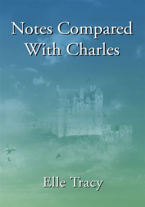 Cover of the book Notes Compared with Charles by Joani Lacy