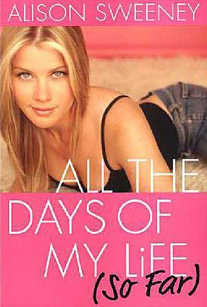 Cover of All The Days Of My Life (so Far)