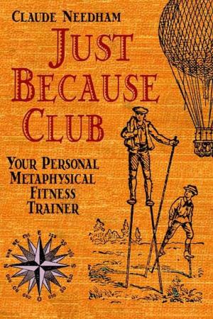 Cover of the book Just Because Club by John Cunningham Lilly, MD