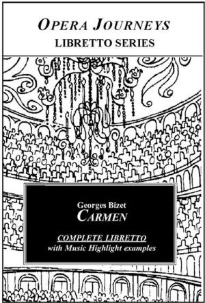 Cover of Bizet's Carmen - Opera Journeys Libretto Series