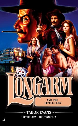 Cover of the book Longarm 321: Longarm and the Little Lady by Amber Benson